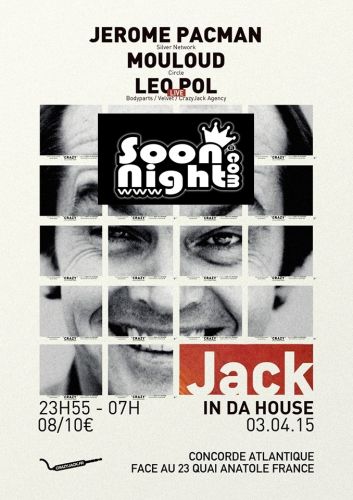 Jack in da House w/ Jerome Pacman, Mouloud & Leo Pol live
