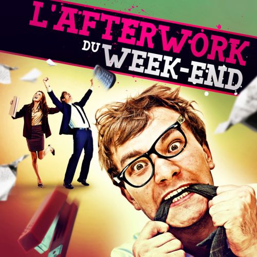 L’AFTERWORK du WEEK-END (Happy Hour Non-Stop)