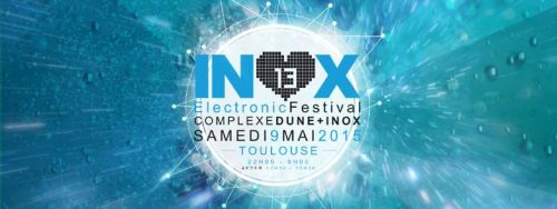 INOX Festival Toulouse 2015