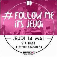 Soirée Follow Me It’s Jeudi @Duplexxx