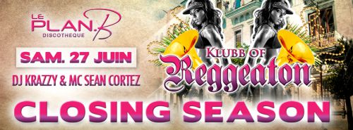 Klubb Of Reggeaton – Closing Season