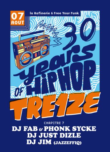 TRE1ZE #7 : 30 years of Hip Hop