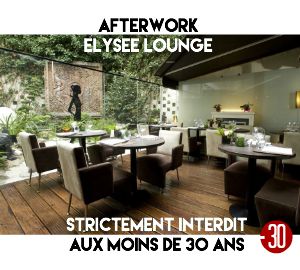 Afterwork à l’Elysée Lounge – Interdit aux moins de 30 ans