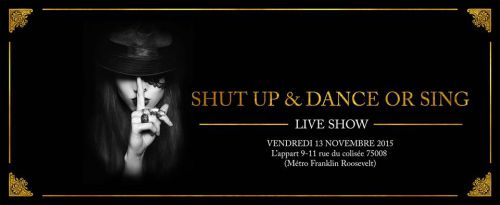 Shut up & dance or sing
