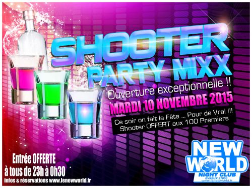 SHOOTER PARTY MIXX @NEW WORLD