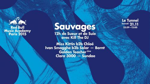 SAUVAGES: Chloé b2b Miss Kittin, Golden Teacher (live) + guests