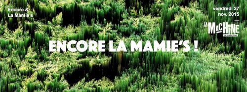 ENCORE LA MAMIE’S : SAMUEL KERRIDGE + RROSE + ANCIENT METHODS