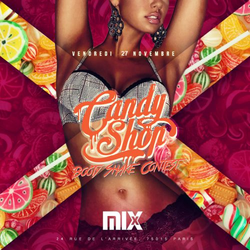 CANDY SHOP booty shake contest @Mix CLub PAris