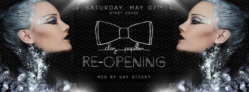 Re Opening Chez Papillon- Saturday night