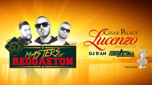 Masters of Reggaeton : Lucenzo / Ruben Conga & DJ R’AN