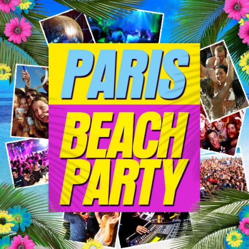 PARIS BEACH PARTY [ gratuit ]