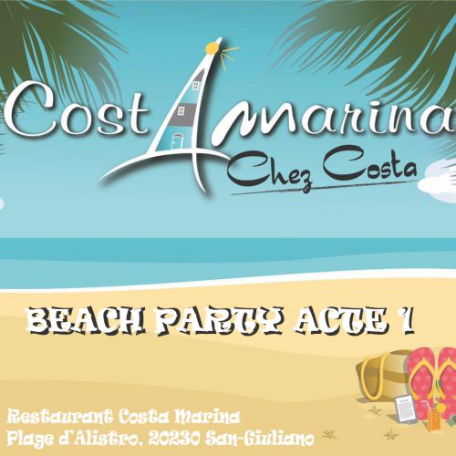 BEACH PARTY ACTE 1 Organisé par Costa Marina