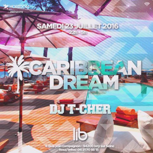 CARIBBEAN DREAM x 23 juillet xLib Lounge