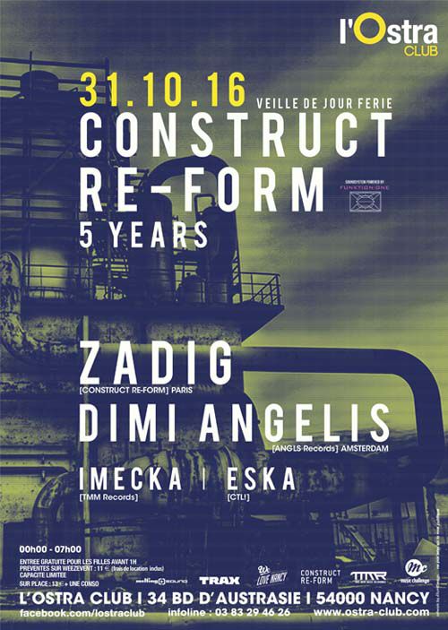 CONSTRUCT RE-FORM 5 YEARS w/ ZADIG + DIMI ANGELIS @ L’Ostra Club