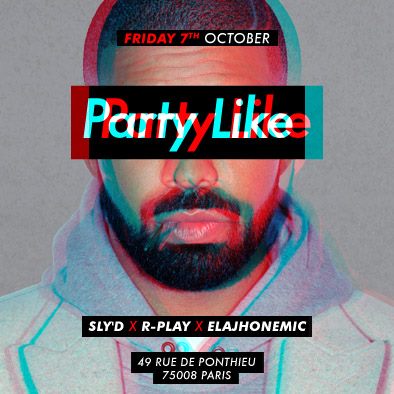 Party Like #Drizzy – Every Friday – Chez Papillon
