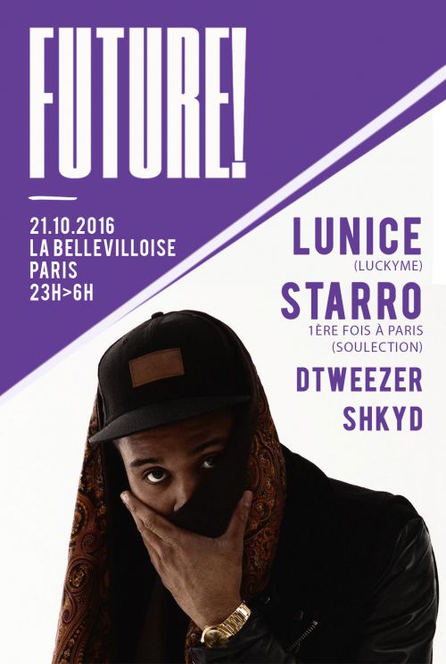 Future! Lunice • StarRo • Dtweezer • Shkyd & more