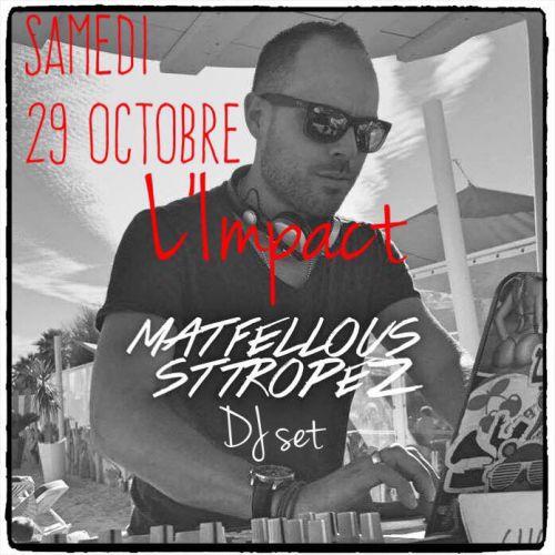 L’Impact PortToga Restaurant&Club  Samedi Saint Tropez débarque à l’impact !! Matfellous résident Mo