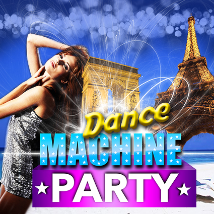 DANCE MACHINE PARTY : Gratuit / Free²