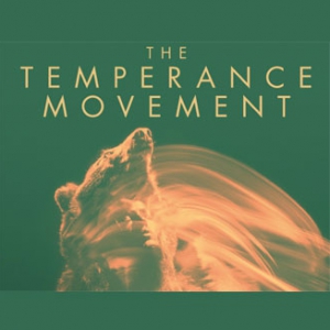 THE TEMPERANCE MOVEMENT + Guest