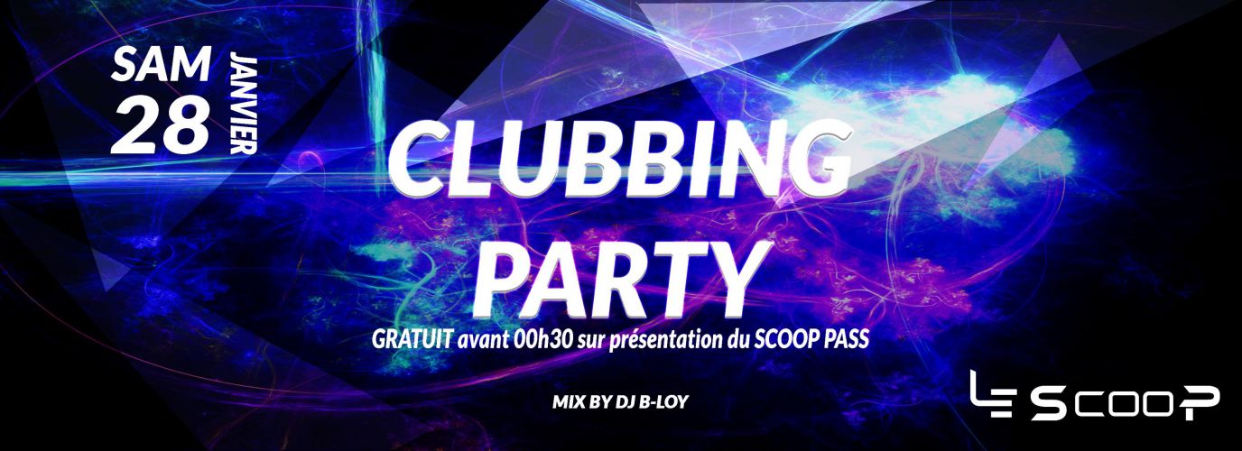 Clubbing Party # Le SCOOP