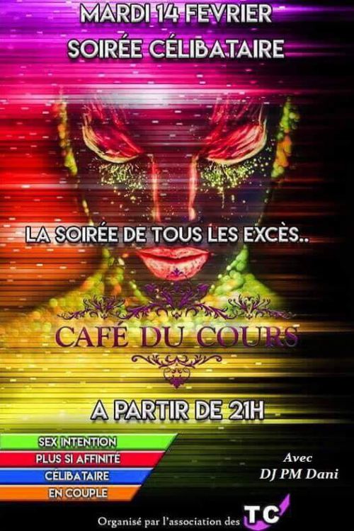 SOIRÉE CÉLIBATAIRE · Organisé par Café du Cours