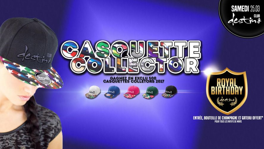 Casquettes Collectors + Royal Birthday Mars