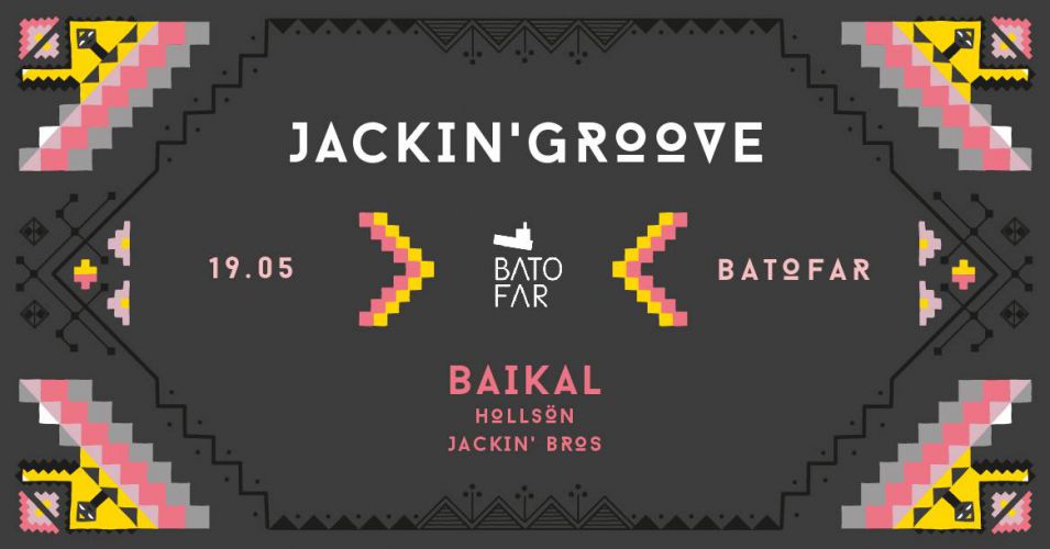 Jackin’ Groove with Baikal & HollSön