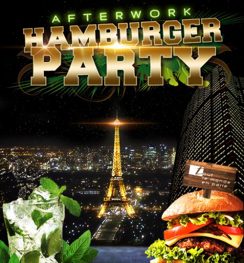 AFTERWORK HAMBURGER PARTY SUR LES TOITS DE PARIS (club intérieur + terrasse géante)