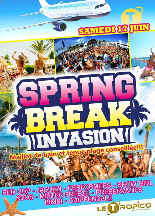 Spring Break Invasion Au Tropico !