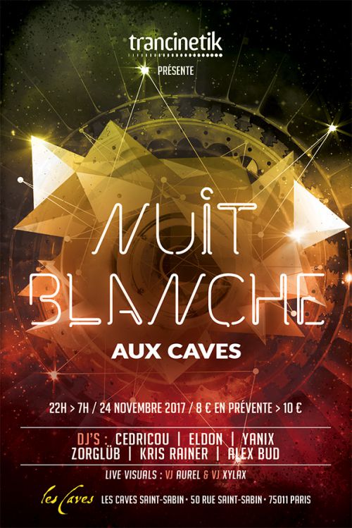 Trancinetik : Nuit Blanche aux Caves