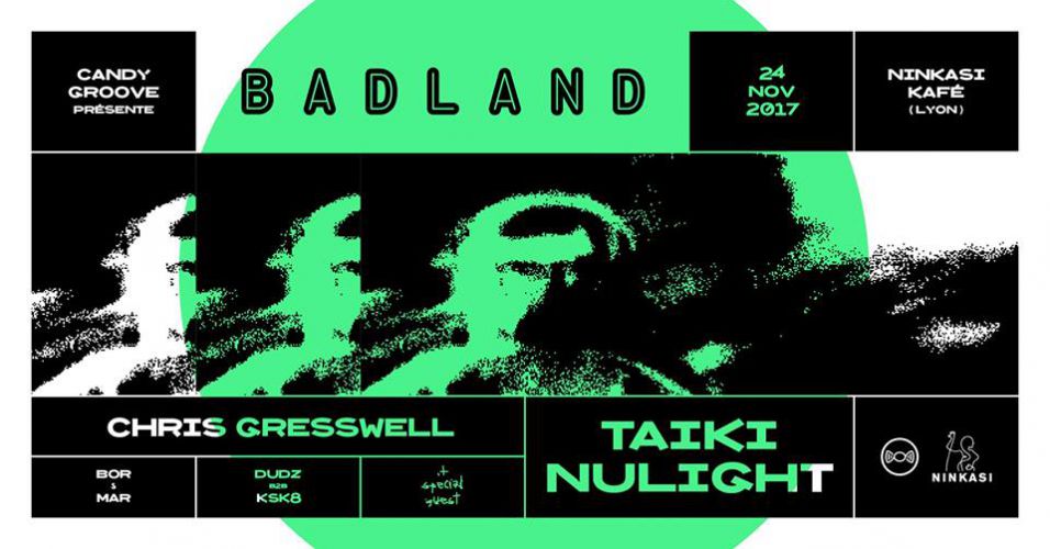 BAD LAND #6 w/ Taiki Nulight, Chris Gresswell, and MORE