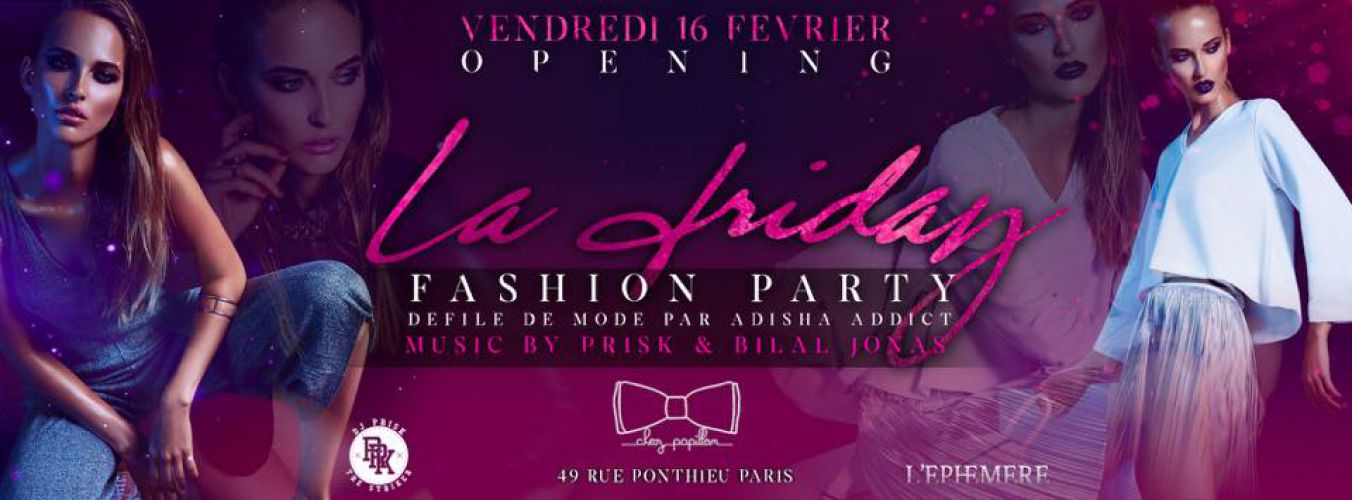 Opening la Friday- Fashion party