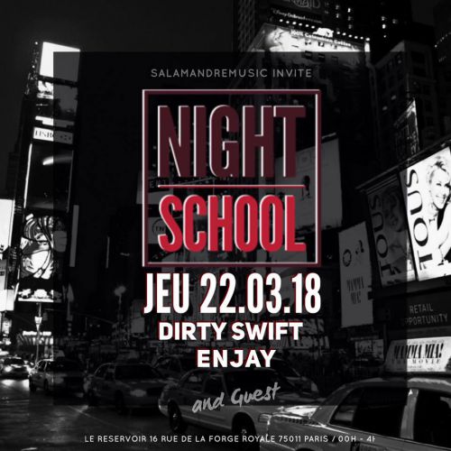 NightSchool W/Dirty Swift- Dj Enjay & Guest