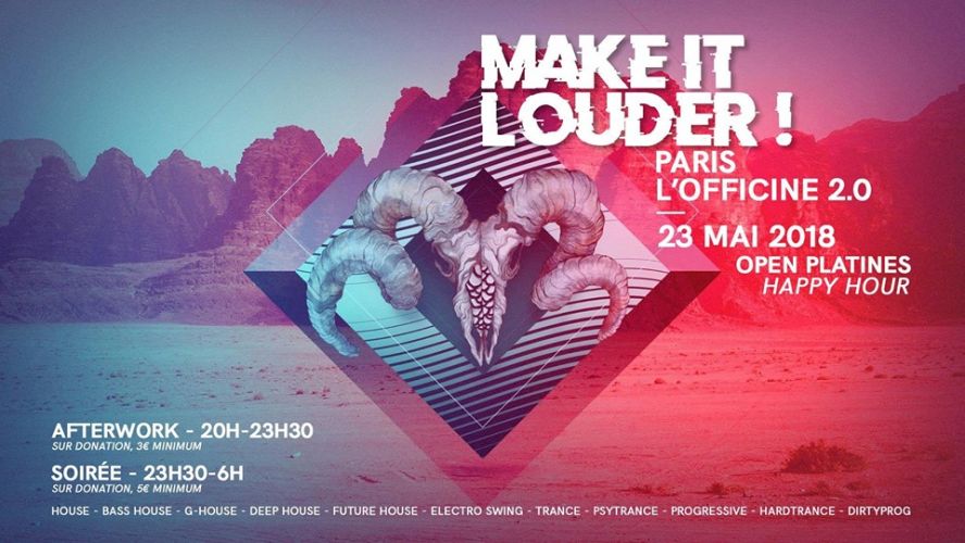 Make It Louder ! Afterwork + Soirée
