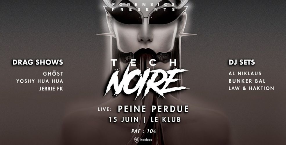 Tech Noire ft. Peine Perdue