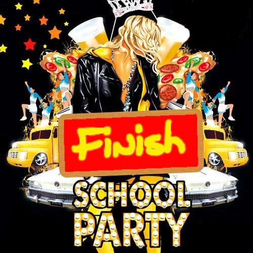 FINISH SCHOOL PARTY [ Gratuit ]