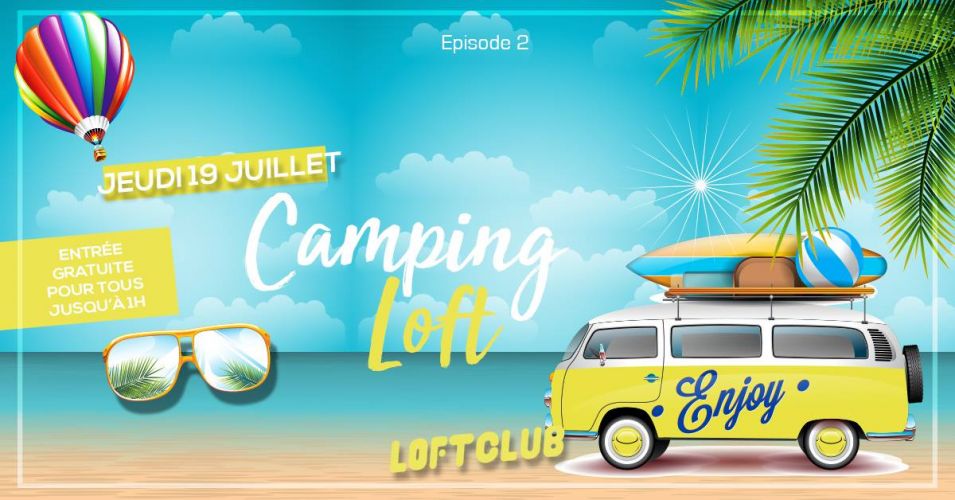 Camping LOFT – Episode 2
