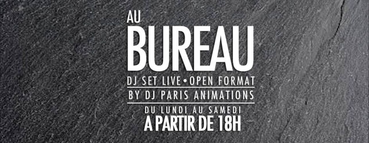 Dj set live / Au Bureau paris champs elysées
