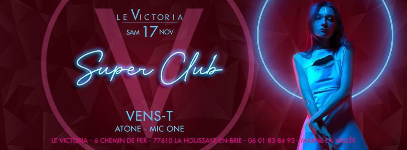 Victoria SuperClub | Sam 17 NOV