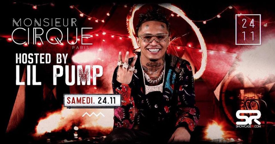 ★ MONSIEUR CIRQUE HOSTED BY LIL PUMP★