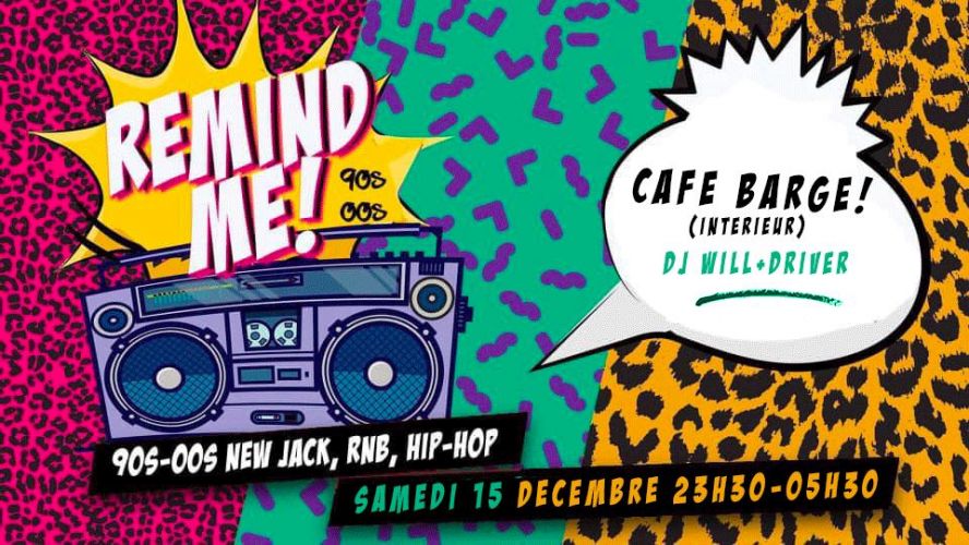 New Jack, Rnb, Hip-Hop 90s-00s au Café Barge