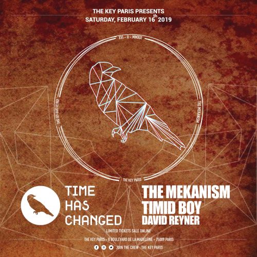 The Key: Time Has Changed W / The Mekanism & Timid Boy & Reyner