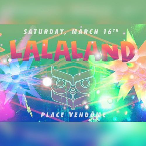 Lalaland – Place Vendôme – Samedi 16 Mars