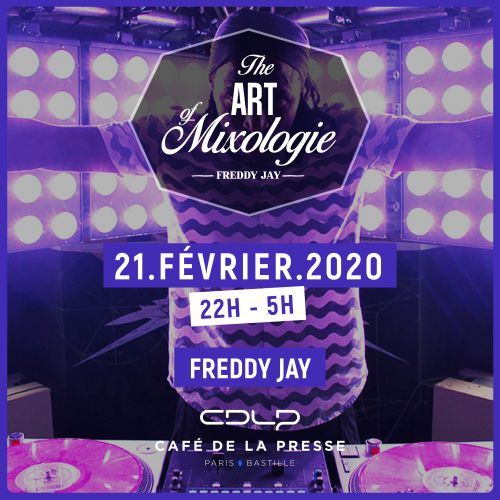 THE ART OF MIXOLOGY w/ Freddy Jay