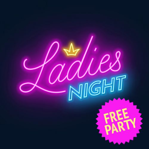 LADIES NIGHT (free)