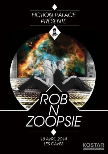 FICTION PALACE PRESENTE : ROB N ZOOPSIE