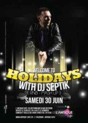 Welcome to holidays with guest dj septik from bruxelles