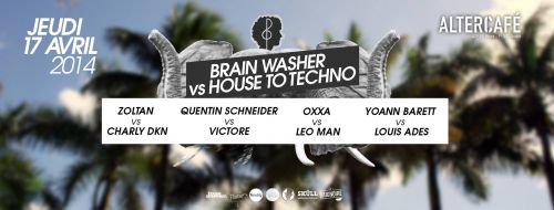 BACK TO BRAIN vs HOUSE TO TECHNO @ALTERCAFE w/ QUENTIN SCHNEIDER, VICTORE, ZOLTAN, CHARLY DKN, YOANN