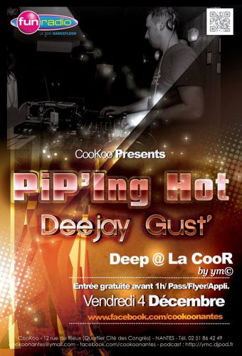 PiP’Ing Hot // Deejay Gust’