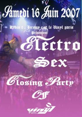 Electro Sex : Closing Party + Special After Of Vinyl Paris